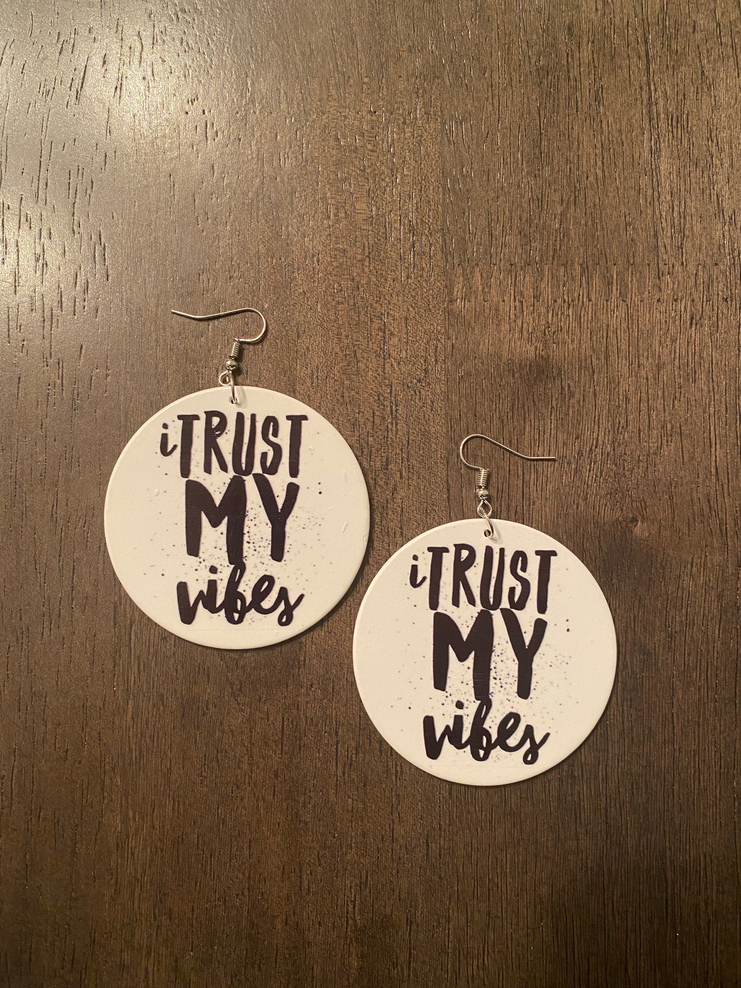I Trust My Vibes Earrings