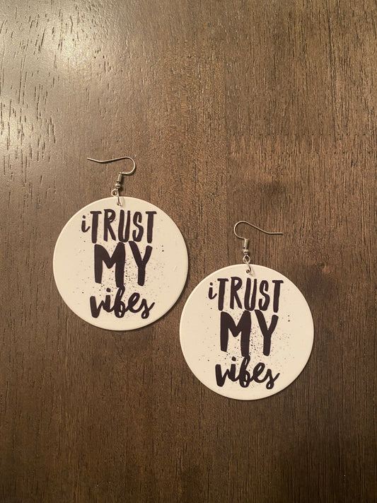 I Trust My Vibes Earrings